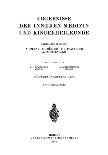 Ergebnisse der Inneren Medizin und Kinderheilkunde: Fünfundfünfzigster Band