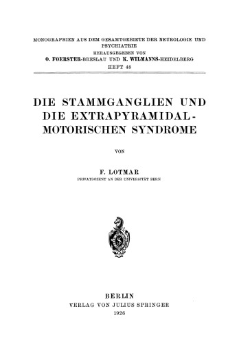 Die Stammganglien und die Extrapyramidal-Motorischen Syndrome
