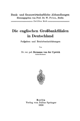 Die englischen Großbankfilialen in Deutschland: Aufgaben und Betriebseinrichtungen