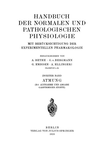 Handbuch der Normalen und Pathologischen Physiologie: Zweiter Band Atmung; Aufnahme und Abgabe Gasförmiger Stoffe