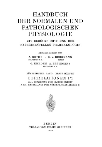 Handbuch der normalen und pathologischen Physiologie: Fünfzehnter Band / Erste Hälfte Correlatonen I/1