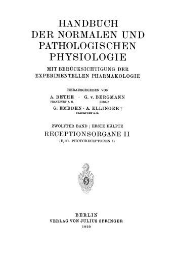 Handbuch der Normalen und Pathologischen Physiologie: Zwölfter Band / Erste Hälfte- Receptionsorgane II