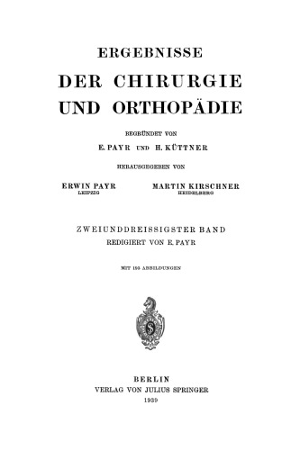 Ergebnisse der Chirurgie und Orthopädie: Zweiunddreissigster Band