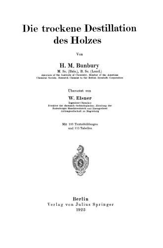 Die trockene Destillation des Holzes