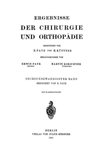 Ergebnisse der Chirurgie und Orthopädie: Sechsundzwanzigster Band