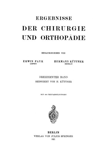 Ergebnisse der Chirurgie und Orthopädie: Dreizehnter Band