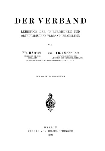 Der Verband: Lehrbuch der Chirurgischen und Orthopädischen Verbandbehandlung