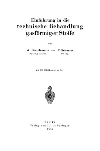 Einführung in die technische Behandlung gasförmiger Stoffe