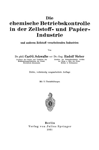 Die chemische Betriebskontrolle in der Zellstoff- und Papier-Industrie und anderen Zellstoff verarbeitenden Industrien