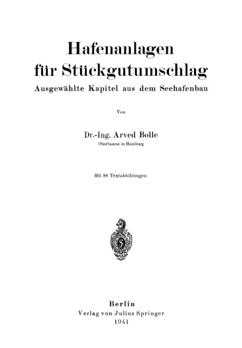Hafenanlagen für Stückgutumschlag: Ausgewählte Kapitel aus dem Seehafenbau