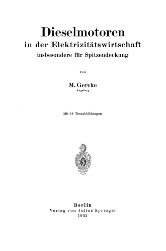Dieselmotoren in der Elektrizitätswirtschaft, insbesondere für Spitzendeckung