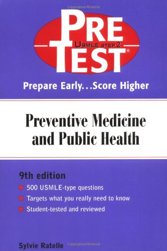 Pretest Self-Assessment and Review: Preventive Medicine and Public Health