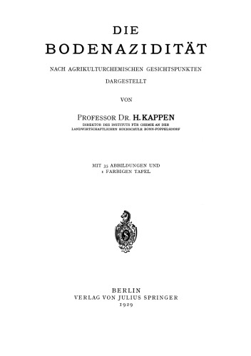 Die Bodenazidität: Nach Agrikulturchemischen Gesichtspunkten Dargestellt