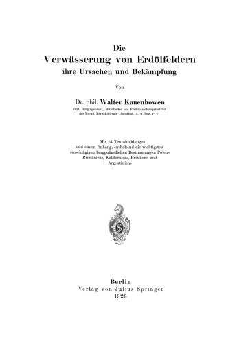 Die Verwässerung von Erdölfeldern, ihre Ursachen und Bekämpfung