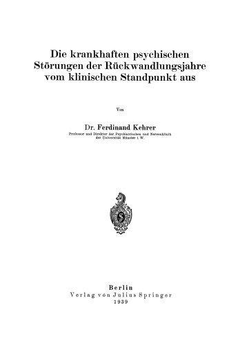 Die krankhaften psychischen Störungen der Rückwandlungsjahre vom klinischen Standpunkt aus