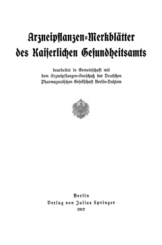 Arzneipflanzen-Merkblätter des Kaiserlichen Gesundheitsamts