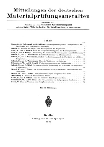 Mitteilungen der deutschen Materialprüfungsanstalten: Sonderheft XIX: Arbeiten aus dem Staatlichen Materialprüfungsamt und dem Kaiser Wilhelm-Institut für Metallforschung zu Berlin-Dahlem