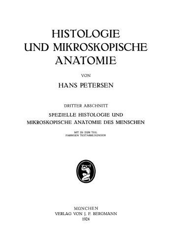 Histologie und Mikroskopische Anatomie: Dritter Abschnitt Speƶielle Histologie und Mikroskopische Anatomie des Menschen
