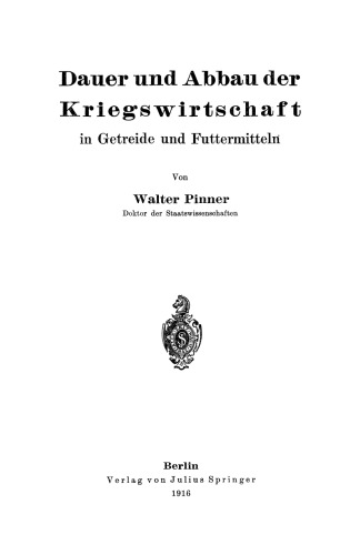 Dauer und Abbau der Kriegswirtschaft: in Getreide und Futtermitteln