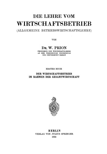 Die Lehre Vom Wirtschaftsbetrieb: (Allgemeine Betriebswirtschaftslehre)