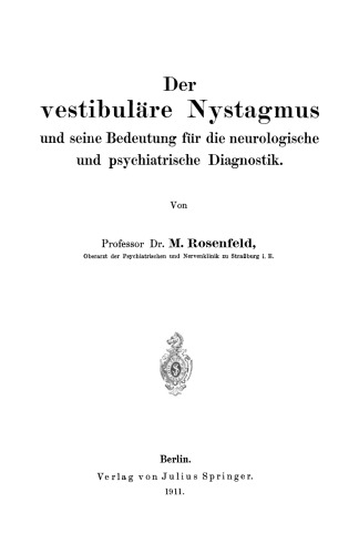 Der vestibuläre Nystagmus und seine Bedeutung für die neurologische und psychiatrische Diagnostik
