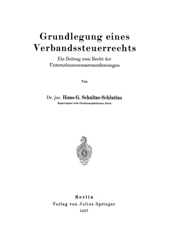 Grundlegung eines Verbandssteuerrechts: Ein Beitrag zum Recht der Unternehmenszusammenfassungen