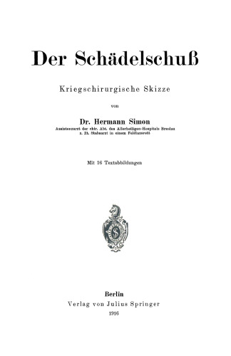 Der Schädelschuß: Kriegschirurgische Skizze
