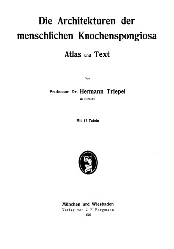Die Architekturen der menschlichen Knochenspongiosa: Atlas und Text