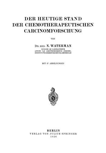 Der Heutige Stand der Chemotherapeutischen Carcinomforschung