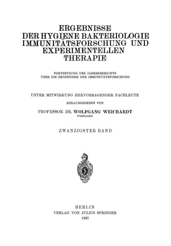 Ergebnisse der Hygiene Bakteriologie Immunitätsforschung und Experimentellen Therapie: Zwanzigster Band Fortsetzung des Jahresberichts Über die Ergebnisse der Immunitätsforschung