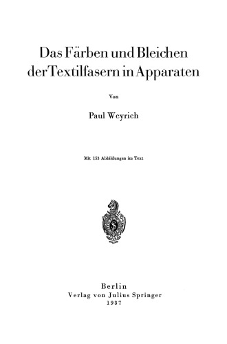 Das Färben und Bleichen der Textilfasern in Apparaten