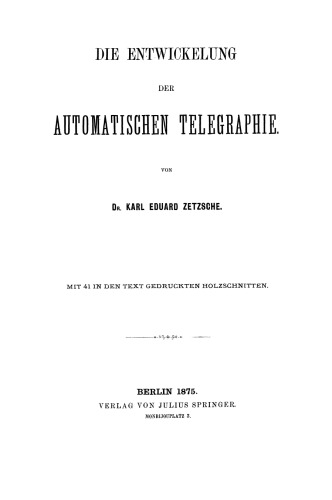 Die Entwickelung der Automatischen Telegraphie