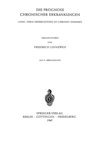 Die Prognose Chronischer Erkrankungen / Long-Term Observations of Chronic Diseases