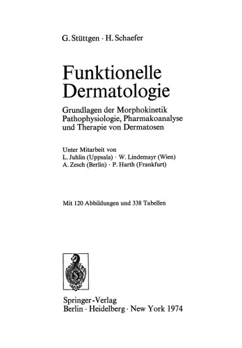 Funktionelle Dermatologie: Grundlagen der Morphokinetik Pathophysiologie, Pharmakoanalyse und Therapie von Dermatosen