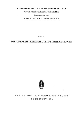 Die unspezifischen Bluteiweissreaktionen: Kolloid-Labilitätsreaktionen im Serum und Plasma als Hilfsmittel zur Krankheitserkennung