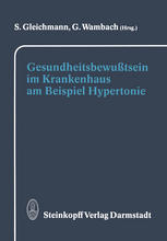 Gesundheitsbewußtsein im Krankenhaus am Beispiel Hypertonie