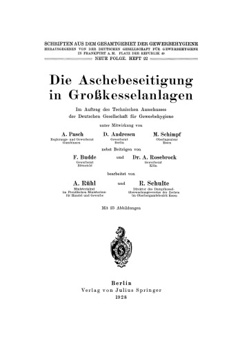 Die Aschebeseitigung in Großkesselanlagen: Im Auftrag des Technischen Ausschusses der Deutschen Gesellschaft für Gewerbehygiene