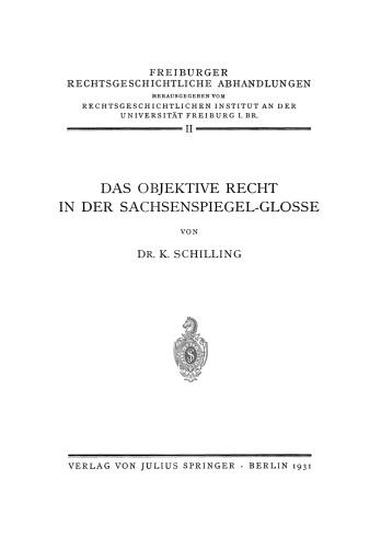 Das Objektive Recht in der Sachsenspiegel-Glosse: Band II