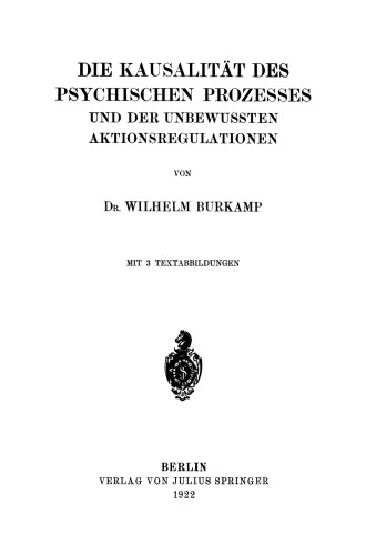 Die Kausalität des Psychischen Prozesses und der Unbewussten Aktionsregulationen