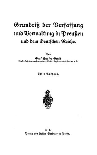 Grundriß der Verfassung und Verwaltung in Preußen und dem Deutschen Reiche