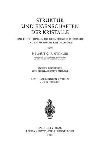 Struktur und Eigenschaften der Kristalle: Eine Einführung in die Geometrische, Chemische und Physikalische Kristallkunde