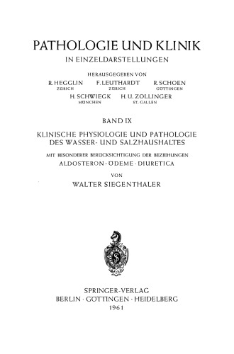 Klinische Physiologie und Pathologie des Wasser- und Salzhaushaltes mit Besonderer Berücksichtigung der Beziehungen: Aldosteron · Ödeme · Diuretica