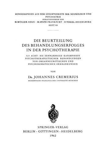 Die Beurteilung des Behandlungserfolges in der Psychotherapie: 523 Acht- Bis Zehnjährige Katamnesen Psychotherapeutischer Behandlungen von Organneurotischen und Psychosomatischen Erkrankungen