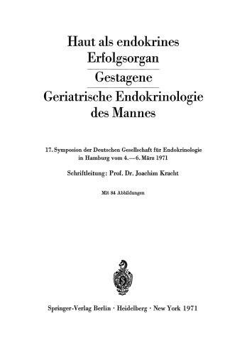 Haut als endokrines Erfolgsorgan Gestagene Geriatrische Endokrinologie des Mannes