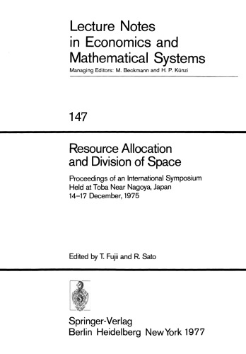 Resource Allocation and Division of Space: Proceedings of an International Symposium Held at Toba, Near Nagoya, Japan, 14–17 December, 1975