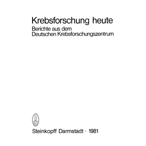 Krebsforschung heute