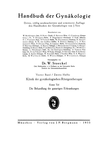 Klinik der gynäkologischen Röntgentherapie: Erster Teil: Die Behandlung der gutartigen Erkrankungen