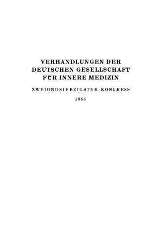 Zweiundsiebzigster Kongress: Gehalten zu Wiesbaden vom 18. April–21. April 1966