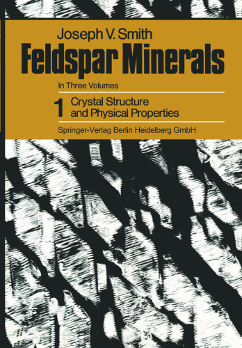 Feldspar Minerals: Crystal Structure and Physical Properties 1