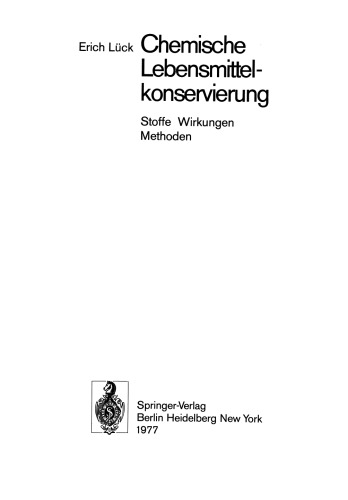 Chemische Lebensmittelkonservierung: Stoffe Wirkungen Methoden
